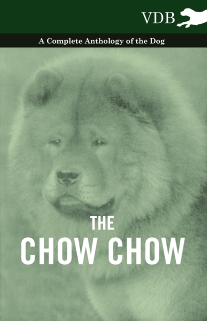 Book Cover for Chow Chow - A Complete Anthology of the Dog - by Various