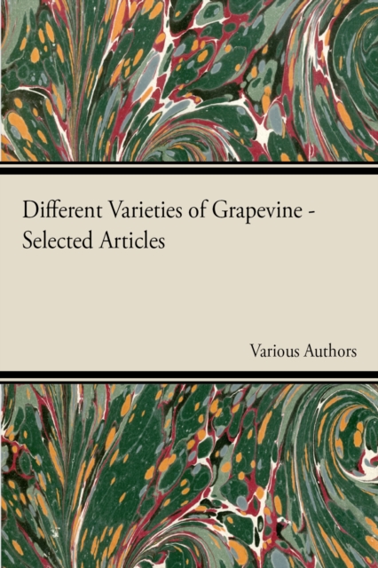 Book Cover for Different Varieties of Grapevine - Selected Articles by Various