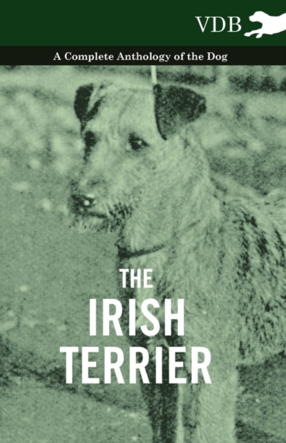 Book Cover for Irish Terrier - A Complete Anthology of the Dog by Various