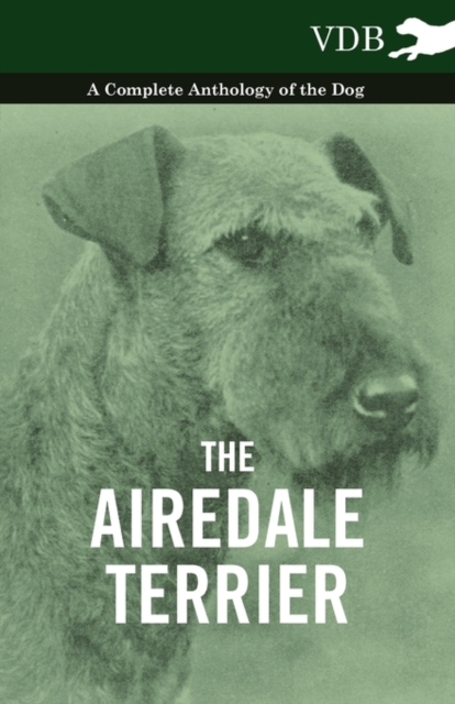 Book Cover for Airedale Terrier - A Complete Anthology of the Dog - by Various