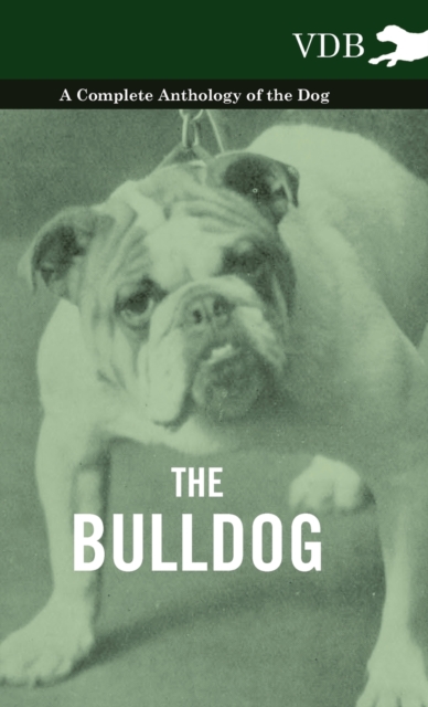 Book Cover for Bulldog - A Complete Anthology of the Dog - by Various