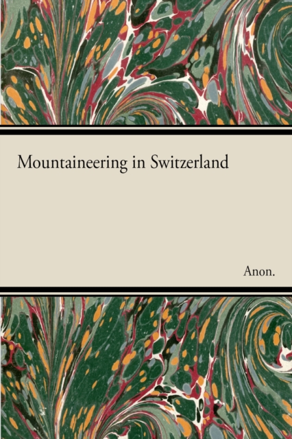 Book Cover for Mountaineering in Switzerland by Anon