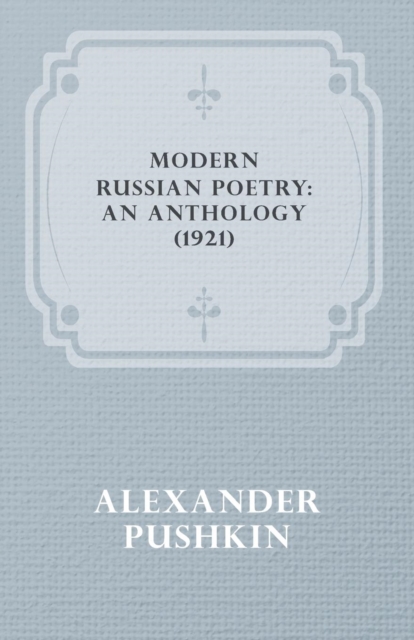 Book Cover for Modern Russian Poetry: An Anthology (1921) by Alexander Pushkin