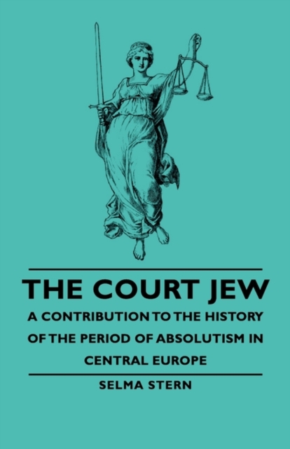 Book Cover for Court Jew - A Contribution to the History of the Period of Absolutism in Central Europe by Stern, Selma