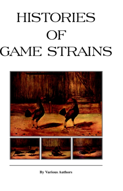 Book Cover for Histories of Game Strains (History of Cockfighting Series) by Various