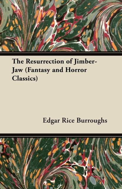 Book Cover for Resurrection of Jimber-Jaw (Fantasy and Horror Classics) by Edgar Rice Burroughs