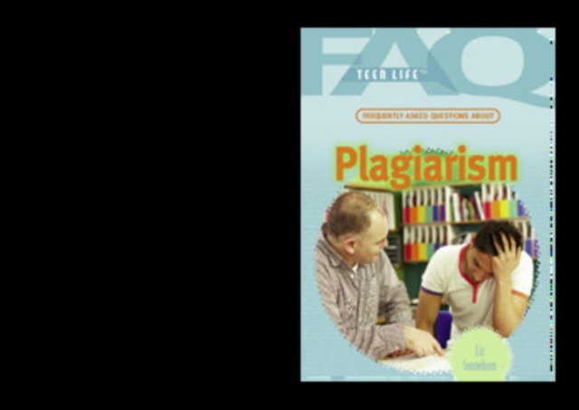 Book Cover for Frequently Asked Questions About Plagiarism by Liz Sonneborn
