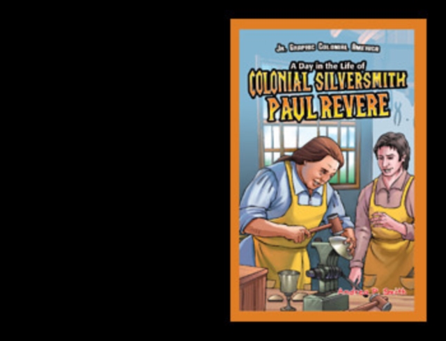 Book Cover for Day in the Life of Colonial Silversmith Paul Revere by Alan Smith