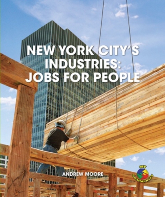 Book Cover for New York City's Industries: Jobs for People by Andrew Moore