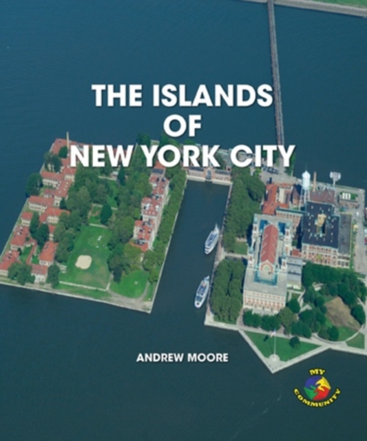 Book Cover for Islands of New York City by Andrew Moore