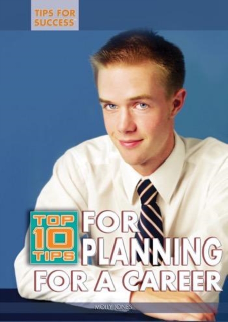 Book Cover for Top 10 Tips for Planning for a Career by Marie D. Jones