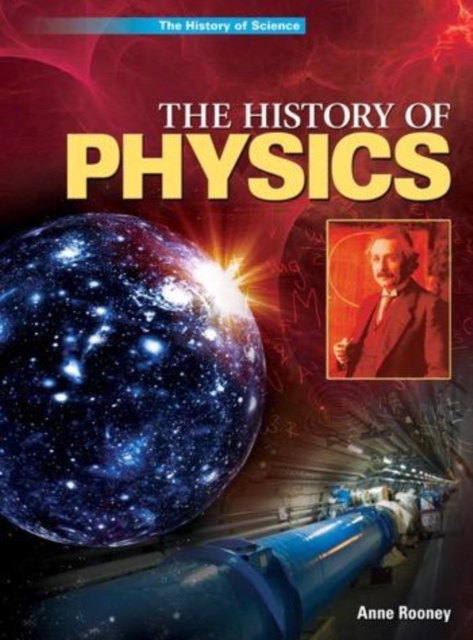 Book Cover for History of Physics by Anne Rooney