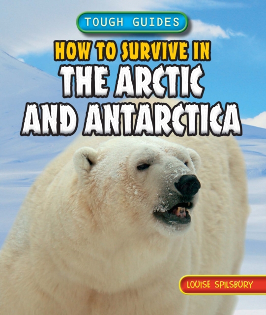 Book Cover for How to Survive in the Arctic and Antarctica by Louise Spilsbury