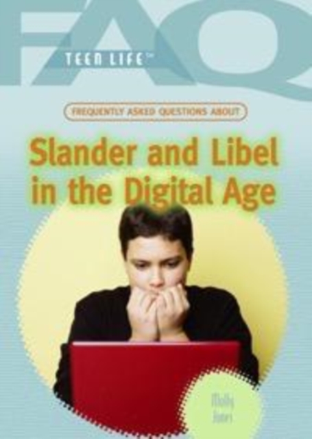 Book Cover for Frequently Asked Questions About Slander and Libel in the Digital Age by Marie D. Jones