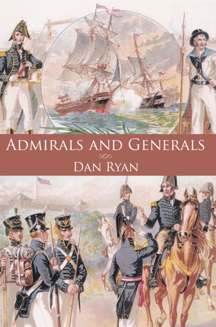 Book Cover for Admirals and Generals by Dan Ryan