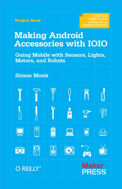 Book Cover for Making Android Accessories with IOIO by Simon Monk