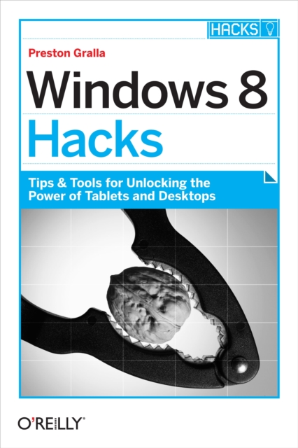 Book Cover for Windows 8 Hacks by Preston Gralla