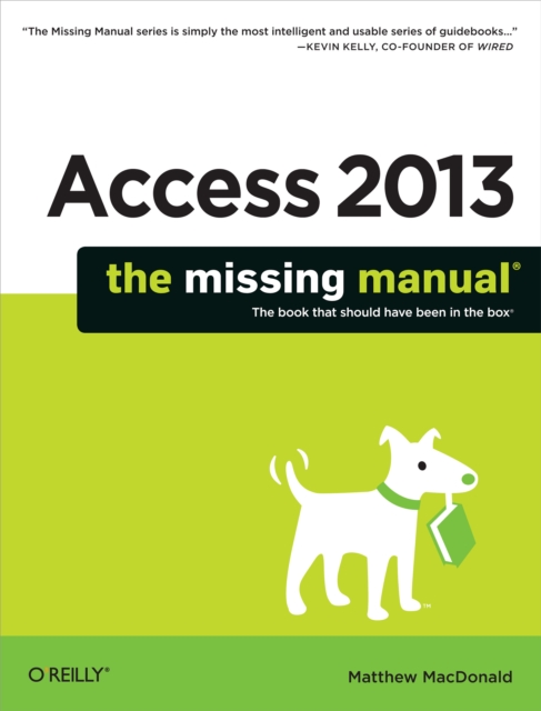 Book Cover for Access 2013: The Missing Manual by Matthew MacDonald