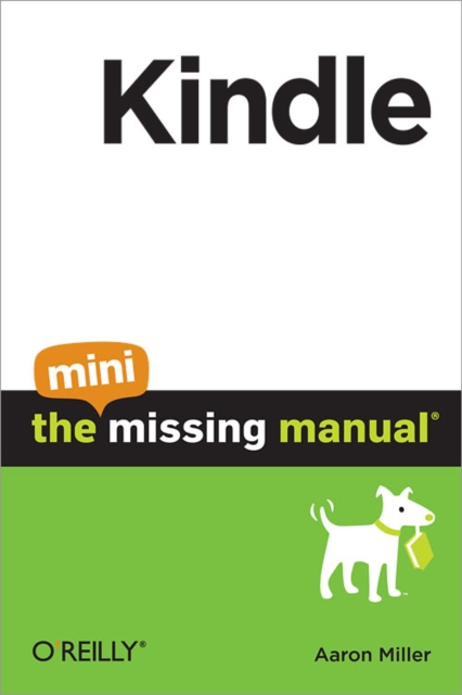 Book Cover for Kindle: The Mini Missing Manual by Aaron Miller