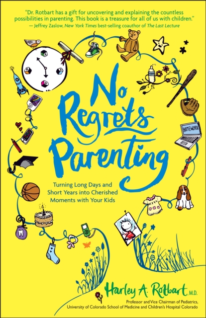 Book Cover for No Regrets Parenting by Harley A. Rotbart