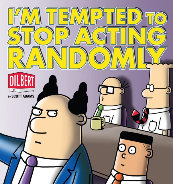 Book Cover for I'm Tempted to Stop Acting Randomly by Scott Adams