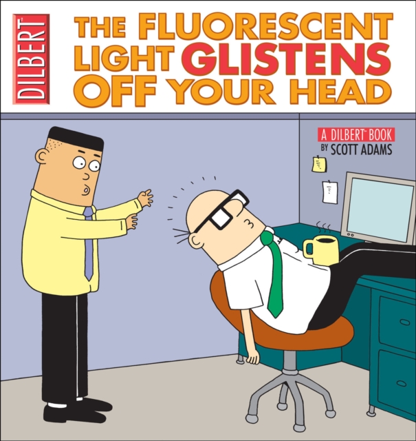 Book Cover for Fluorescent Light Glistens Off Your Head by Scott Adams