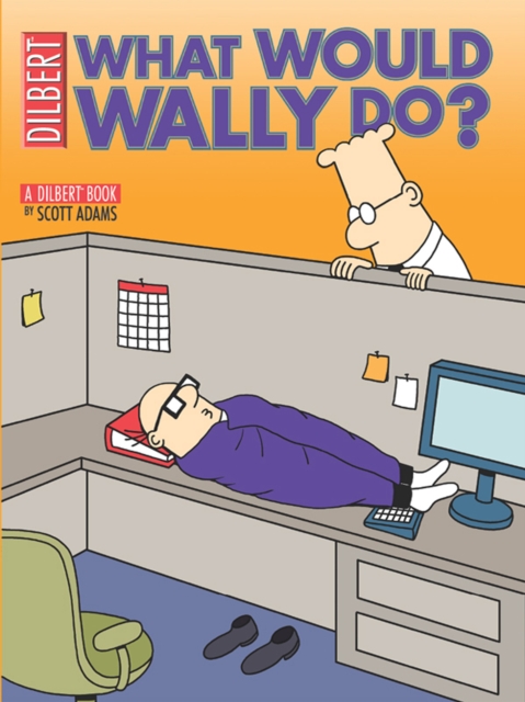 Book Cover for What Would Wally Do? by Scott Adams