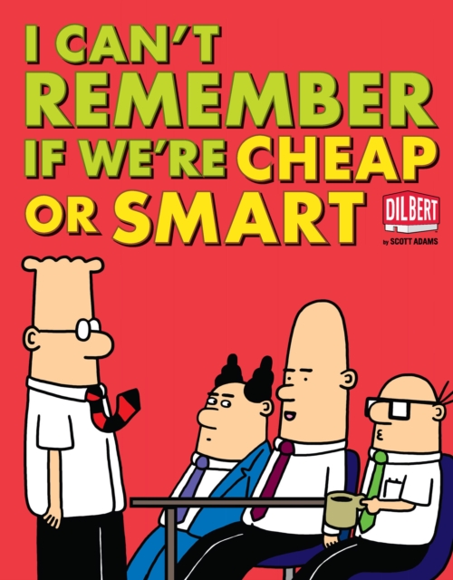 Book Cover for I Can't Remember If We're Cheap or Smart by Scott Adams