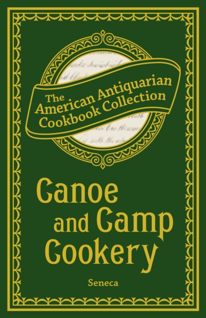 Book Cover for Canoe and Camp Cookery by Seneca