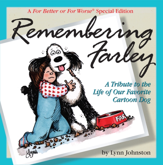 Book Cover for Remembering Farley: A Tribute to the Life of Our Favorite Cartoon Dog by Lynn Johnston