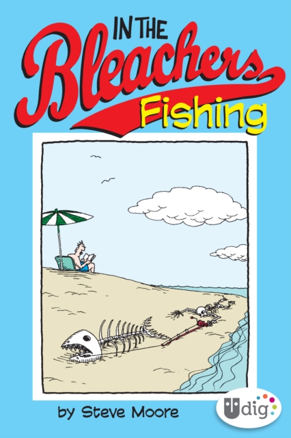 Book Cover for In the Bleachers: Fishing by Steve Moore