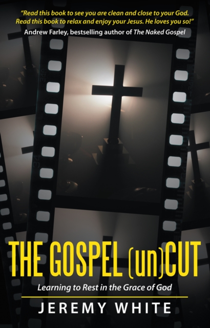 Book Cover for Gospel Uncut by Jeremy White