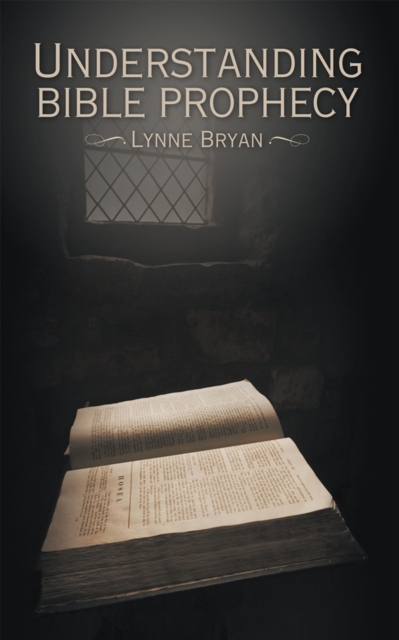 Book Cover for Understanding Bible Prophecy by Lynne Bryan