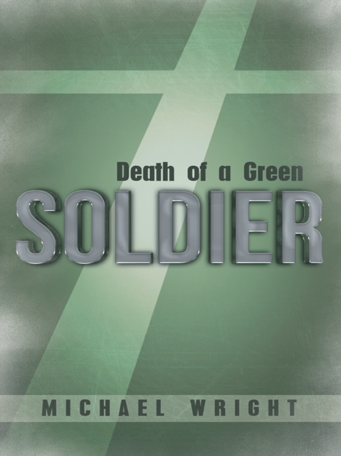 Book Cover for Death of a Green Soldier by Michael Wright