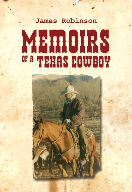 Book Cover for Memoirs of a Texas Cowboy by James Robinson