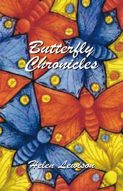 Book Cover for Butterfly Chronicles by Helen Lewison