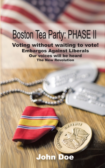 Book Cover for Boston Tea Party: Phase Ii by John Doe