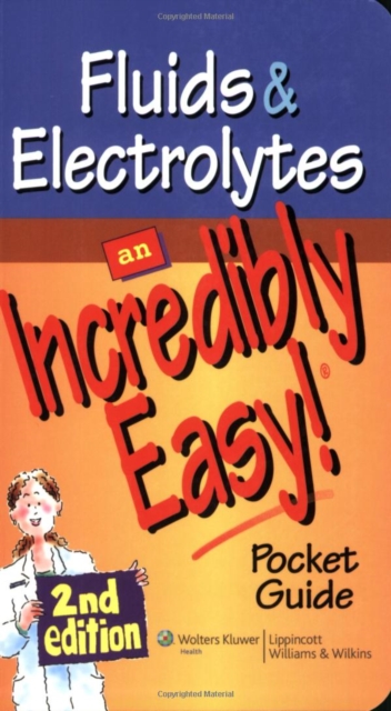 Book Cover for Fluids and Electrolytes: An Incredibly Easy! Pocket Guide by Lippincott