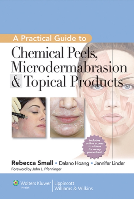 Book Cover for Practical Guide to Chemical Peels, Microdermabrasion & Topical Products by Rebecca Small