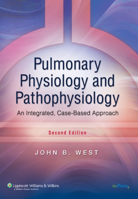 Book Cover for Pulmonary Physiology and Pathophysiology by John B. West