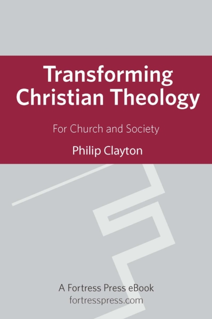 Book Cover for Transforming Christian Theology by Clayton, Philip