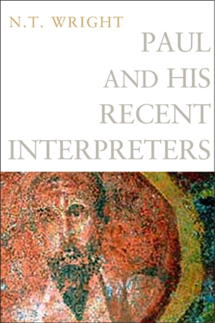 Book Cover for Paul and His Recent Interpreters by N. T. Wright