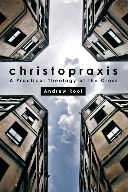 Book Cover for Christopraxis by Andrew Root