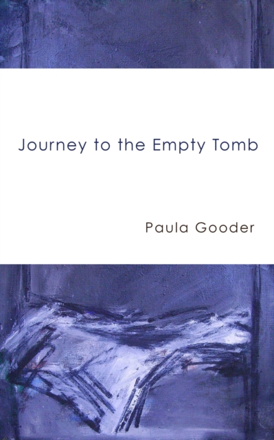 Book Cover for Journey to the Empty Tomb by Paula Gooder