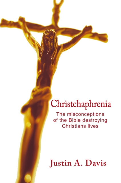 Book Cover for Christchaphrenia by Justin A. Davis