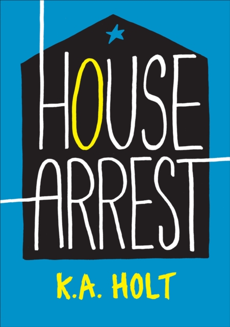 Book Cover for House Arrest by K.A. Holt