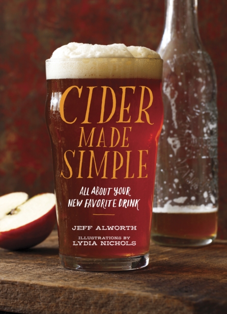 Book Cover for Cider Made Simple by Jeff Alworth