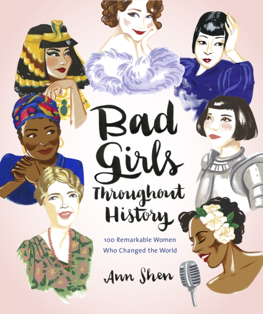 Book Cover for Bad Girls Throughout History by Ann Shen