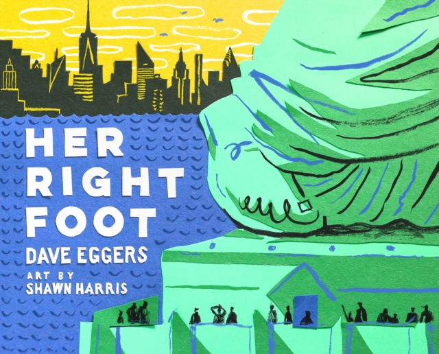 Book Cover for Her Right Foot by Dave Eggers