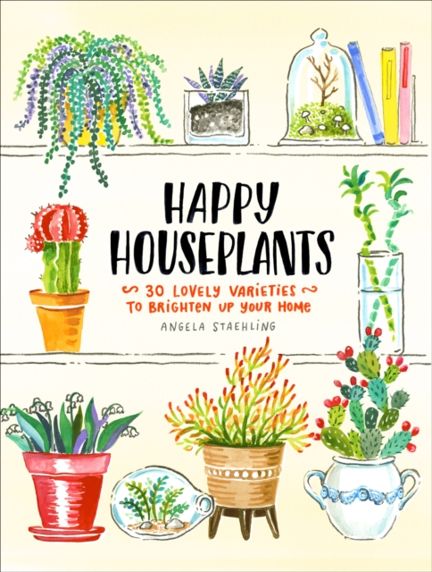 Book Cover for Happy Houseplants by Angela Staehling